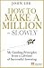 How to Make a Million – Slo...