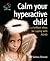 Calm your hyperactive child by Sabina Dosani