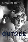 Coloring Outside the Lines by Diana DeRicci Coloring Outside the Lines by Diana DeRicci
