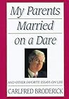 Book cover for My Parents Married on a Dare: And Other Favorite Essays on Life