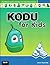 Kodu for Kids: The Official...