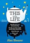 This Is The Life by Alex Shearer