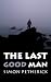 The Last Good Man