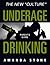 Underage Drinking by Amanda Stone