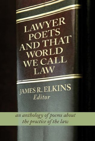Lawyer Poets and That World We Call Law (Kindle Edition)