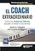 El Coach Extraordinario by John H. Zenger El Coach Extraordinario by John H. Zenger