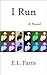 I Run: A Novel