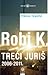 Robi K. Treći juriš by Viktor Ivančić