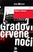 Gradovi crvene noći by William S. Burroughs