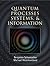 Quantum Processes Systems, and Information