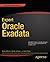 Expert Oracle Exadata (Expert's Voice in Oracle)