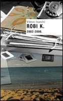 Robi K., 1984-2001