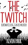 The Twitch by Kevin Parr