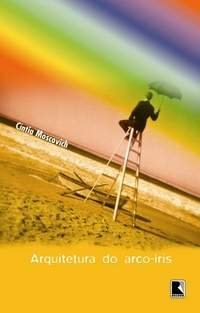 Arquitetura Do Arco-Iris (Portuguese Edition)