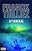 Atomka  by Franck Thilliez Atomka  by Franck Thilliez