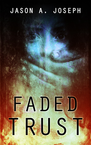 Faded Trust