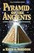 Pyramid of the Ancients: A Novel about the Origin of Civilizations (Origins Trilogy)
