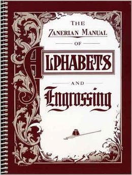 The Zanerian Manual of Alphabets and Engrossing (Spiral-bound)