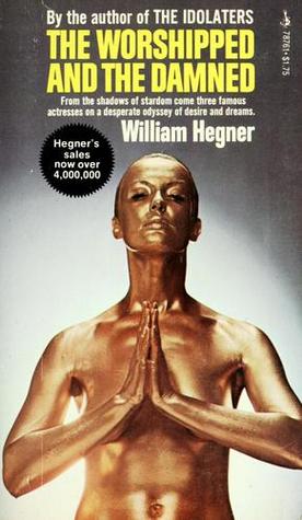 The Worshipped and the Damned