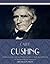 Outlines of the Life and Public Services, Civil and Military,... by Caleb Cushing