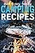 Quick & Easy Family Camping Recipes: Delicious Foil Packet Meals (Camping Guides Book 3)