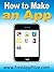 How to Make an App (App Mil...
