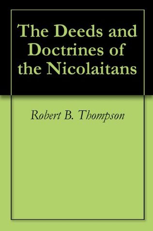 The Deeds and Doctrines of the Nicolaitans