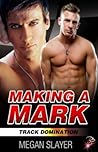 Making A Mark (Track Domination #5)