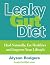 Leaky Gut Diet by Alyson Rodgers
