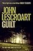 Guilt: A shocking legal thriller filled with lies and lust