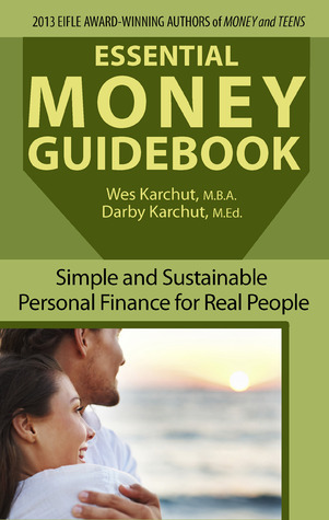 Essential Money Guidebook: Simple and Sustainable Personal Finance for Real People