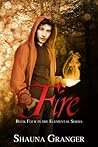 Fire by Shauna Granger Fire by Shauna Granger