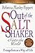 Out of the Saltshaker & into the World: Evangelism as a Way of Life