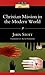 Christian Mission in the Modern World by John R.W. Stott