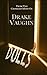 Dolls by Drake Vaughn