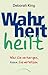 Wahrheit heilt: Was Sie verbergen kann Sie verletzen