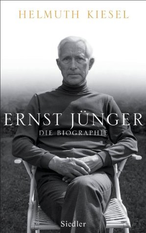 Ernst Junger Die Biographie By Helmuth Kiesel