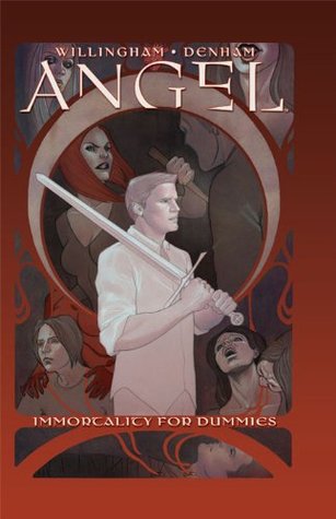 Angel: Immortality For Dummies (Kindle Edition)