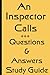J B Priestley's An Inspector Calls - Questions and Answers by John Mahoney