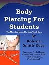 Body Piercing For Students (Bible for Body Piecers)