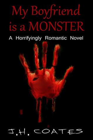 My Boyfriend is a MONSTER (Book 1 in the MONSTER series)