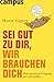 Sei gut zu dir, wir brauchen dich by Horst Conen