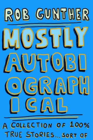 Mostly Autobiographical (Kindle Edition)