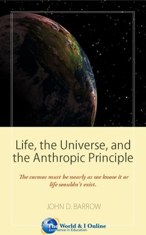 Life, the Universe, and the Anthropic Principle (Kindle Edition)
