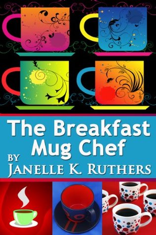 The Breakfast Mug Chef (Kindle Edition)
