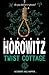Twist Cottage by Anthony Horowitz