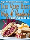 Weight Watchers New Points Plus Plan The Very Best Wrap and Sandwich Recipes Cookbook