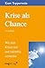 Krise als Chance by Kurt Tepperwein