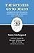 The Sickness Unto Death: A Christian Psychological Exposition for Upbuilding and Awakening
