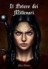 Il Potere dei Millenari by Mara Fontana